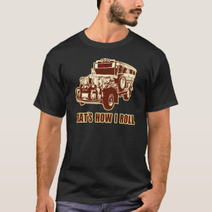 That's How I Roll Jeepney T-Shirt