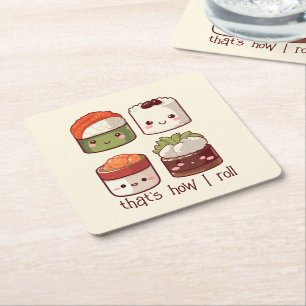 That's How I Roll Kawaii Sushi Square Paper Coaster