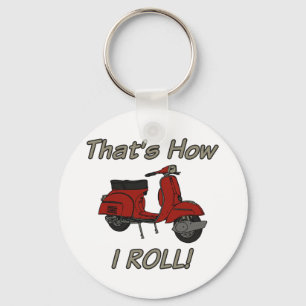 That's How I Roll Moped Key Ring