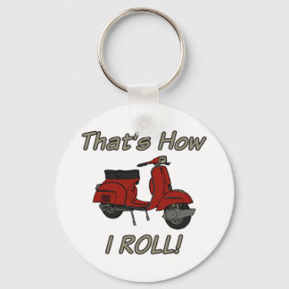 That's How I Roll Moped Key Ring