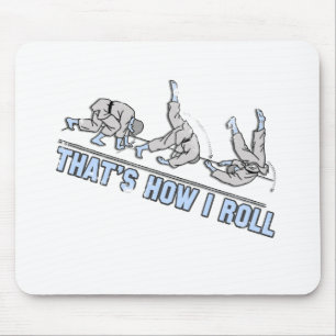 Thats how I roll Mouse Mat