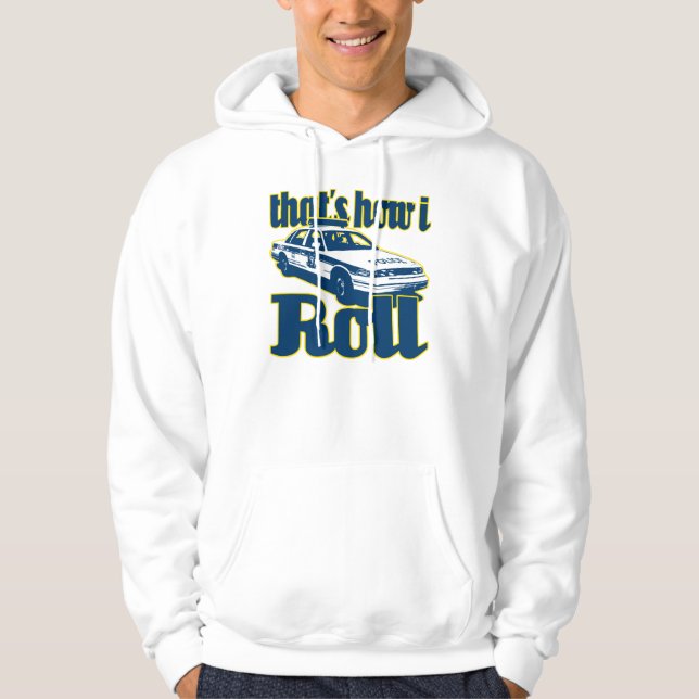 Thats How I Roll Police Hoodie (Front)