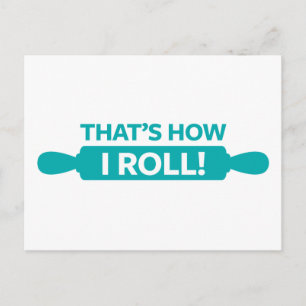 That's How I Roll Postcard