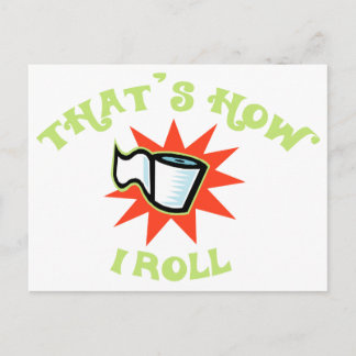 That's how I Roll! (Toilet Paper) Postcard