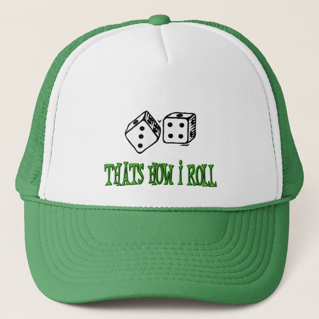 THATS HOW I ROLL TRUCKER HAT (Front)