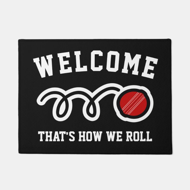 That's how we roll funny cricket ball sign welcome doormat (Front)