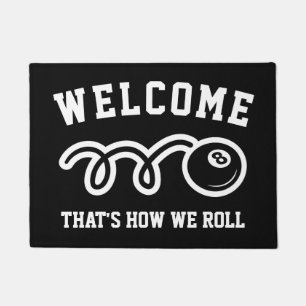That's how we roll funny eightball game welcome doormat