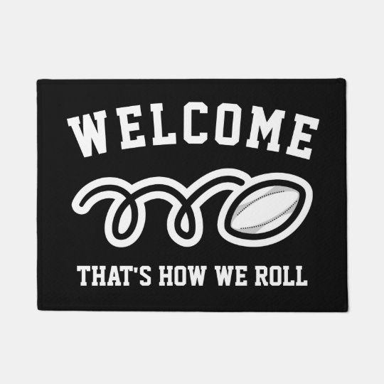 That S How We Roll Funny Rugby Sport Welcome Doormat Zazzle Co Uk