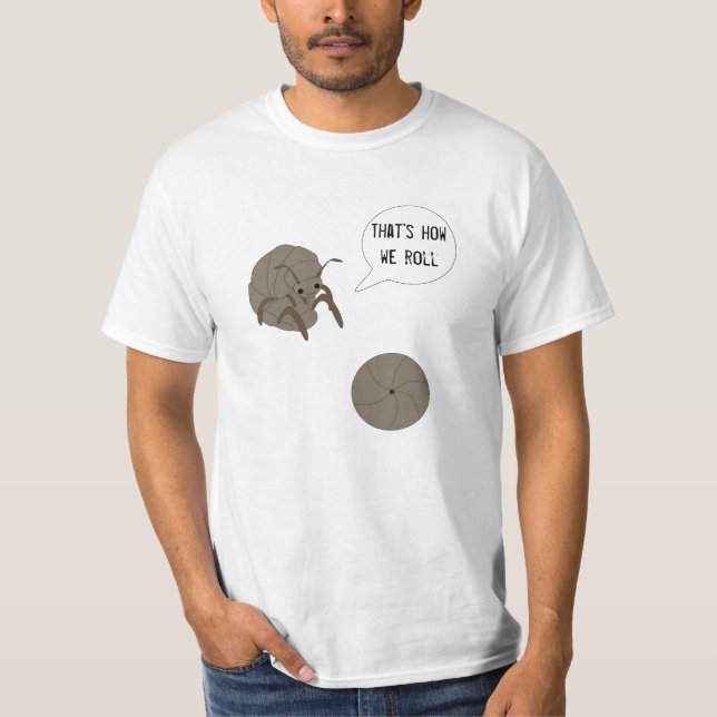 That's How We Roll: Roly Poly T-Shirt (Front)