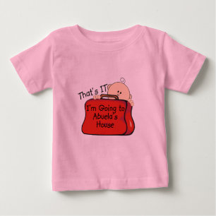 That's it Abuela Baby T-Shirt
