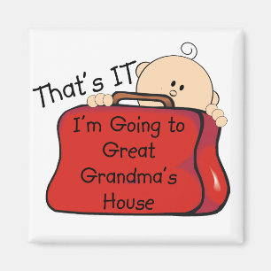 That's it Great Grandma Magnet