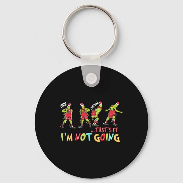 That's It Im Not Going Christmas Xmas Pyjamas Sant Key Ring (Front)