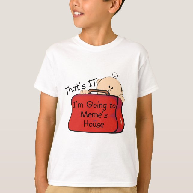 That's it Meme T-Shirt (Front)