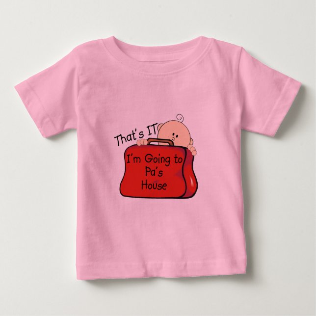 That's it Pa Baby T-Shirt (Front)