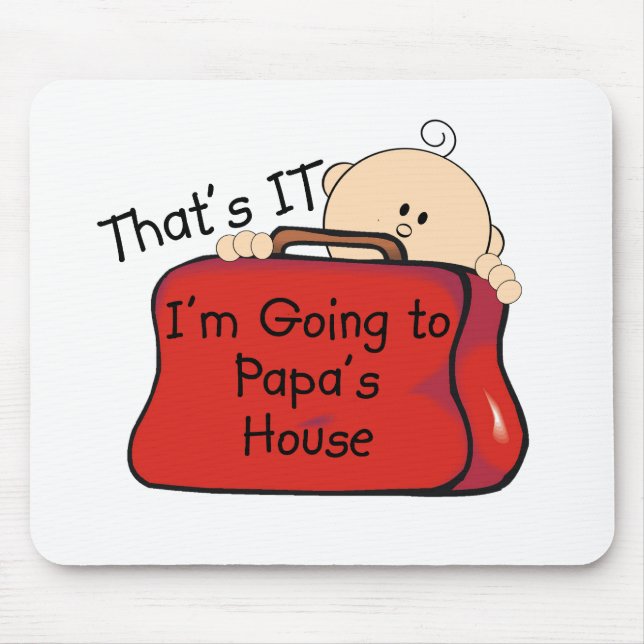 That's it Papa Mouse Mat (Front)