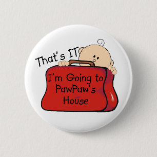 That's it PawPaw 6 Cm Round Badge