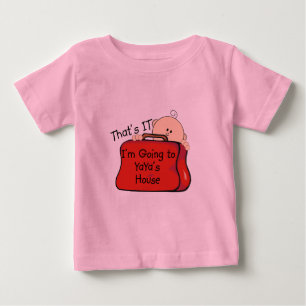 That's it YaYa Baby T-Shirt