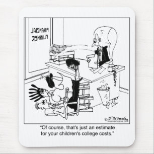 That's Just A Tuition Estimate Mouse Mat