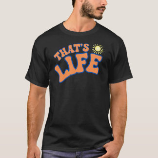 THAT'S LIFE FUN SUMMER DESIGN T-SHIRT