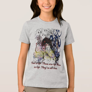 That's Life. Those are Life. They are All Lives Tri-Blend Shirt