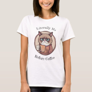 That's Literally Me Before Coffee Cute Grumpy Cat T-Shirt
