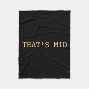 Thats Mid Greek History Meme Funny Mediocrates Tan Fleece Blanket