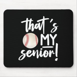 That's My Baseball Senior Mum 2025 Softball Senior Mouse Mat