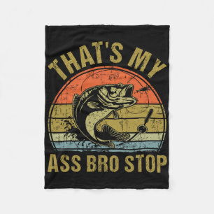 That's My Bro Stop - Funny Vintage Fishing Meme Me Fleece Blanket