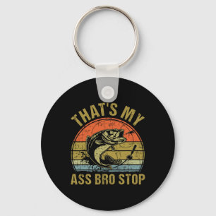 That's My Bro Stop - Funny Vintage Fishing Meme Me Key Ring