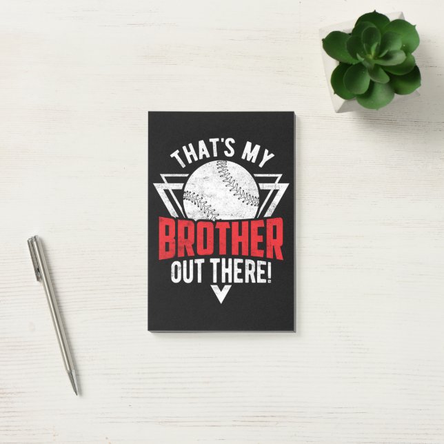 That's My Brother Out There! Baseball Brother  Post-it Notes (Office)