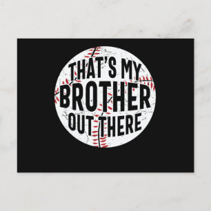 That's My Brother Out There   baseball brother Postcard