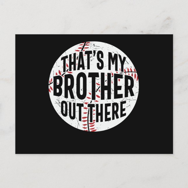 That's My Brother Out There | baseball brother Postcard (Front)