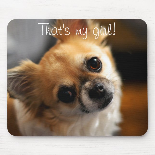That's My Girl Cute Chihuahua Mouse Pad (Front)