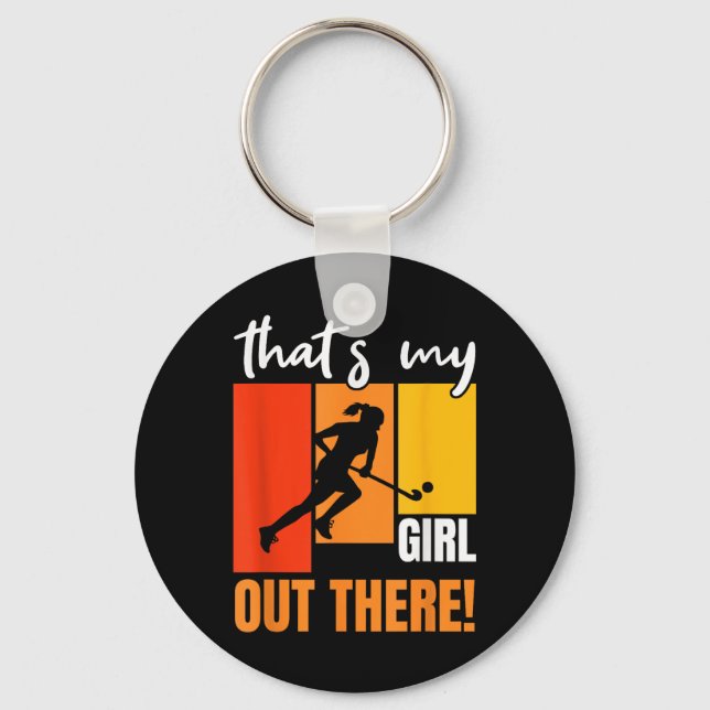 That's My Girl Out There Retro Field Hockey Enthus Key Ring (Front)
