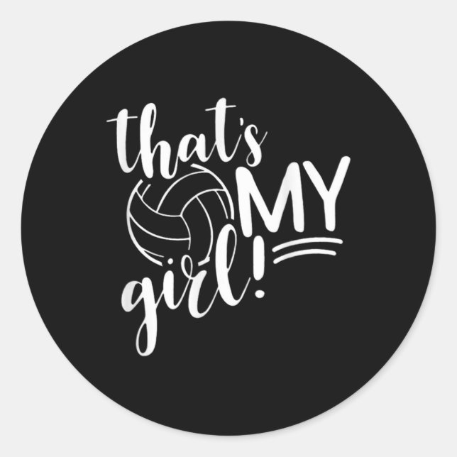 That's My Girl Proud Volleyball Mum Volleyball Mot Classic Round Sticker (Front)