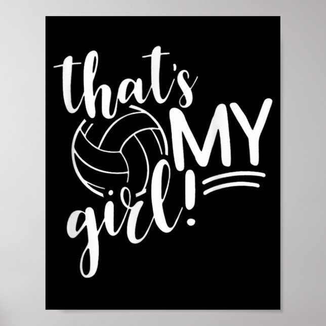 That's My Girl Proud Volleyball Mum Volleyball Mot Poster (Front)