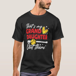 That's My Grandaughter Out There Funny Baseball Gr T-Shirt