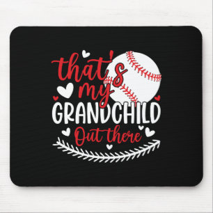 That's My Grandchild Out There Funny Baseball Gran Mouse Mat