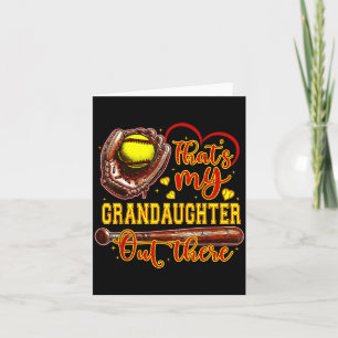 That's My Granddaughter Out There Softball Grandma Card