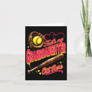 Thats My Granddaughter Out There Softball Grandma Card