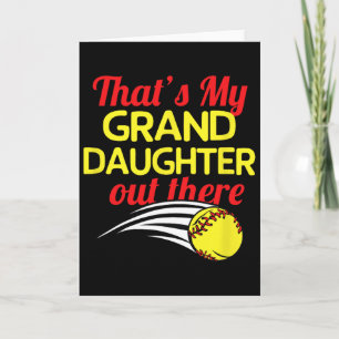 That's My Granddaughter Out There Softll Grandpare Card