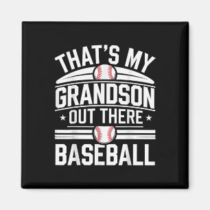 Thats My Grandson Out Baseball Apparel Quote Sayin Magnet