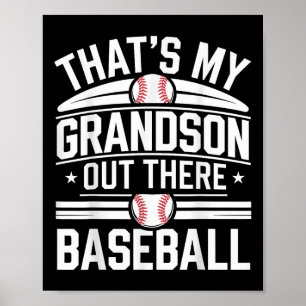 Thats My Grandson Out Baseball Apparel Quote Sayin Poster