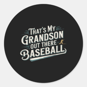 Thats My Grandson Out Baseball Grandma Mothers Day Classic Round Sticker