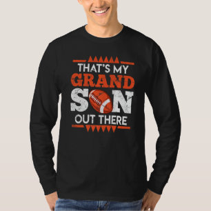That's My Grandson Out There American Football T-Shirt