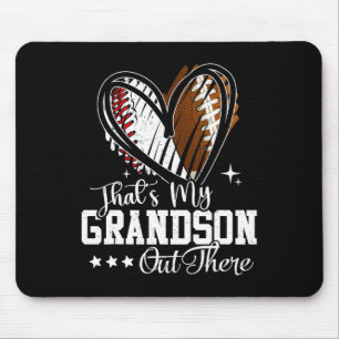 That's My Grandson Out There Baseball Football Gra Mouse Mat