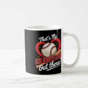 Thats My Grandson Out There Baseball Grandma Baseb Coffee Mug