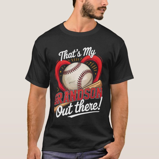 Thats My Grandson Out There Baseball Grandma Baseb T-Shirt (Front)