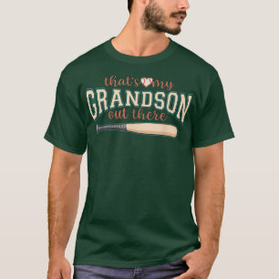 That's My Grandson Out There Baseball Grandma Cute T-Shirt