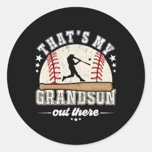 Thats My Grandson Out There Baseball Grandma Grand Classic Round Sticker